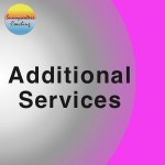 ADDITIONAL SERVICES